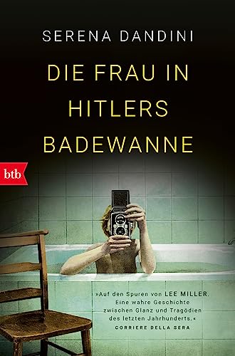 Die Frau in Hitlers Badewanne von btb Verlag